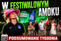 W festiwalowym amoku, komentarz 3 sierpnia 2026 r.