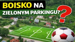 Zbudują boisko przy Zielonym Parkingu, komentarz 7 marca 2028 r.